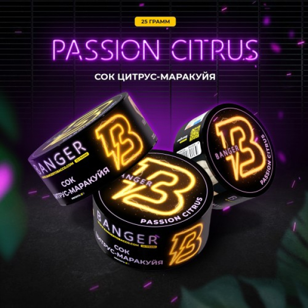 Табак Banger Passion Citrus (Сок Цитрус Маракуйя) 25 гр в Санкт-Петербурге